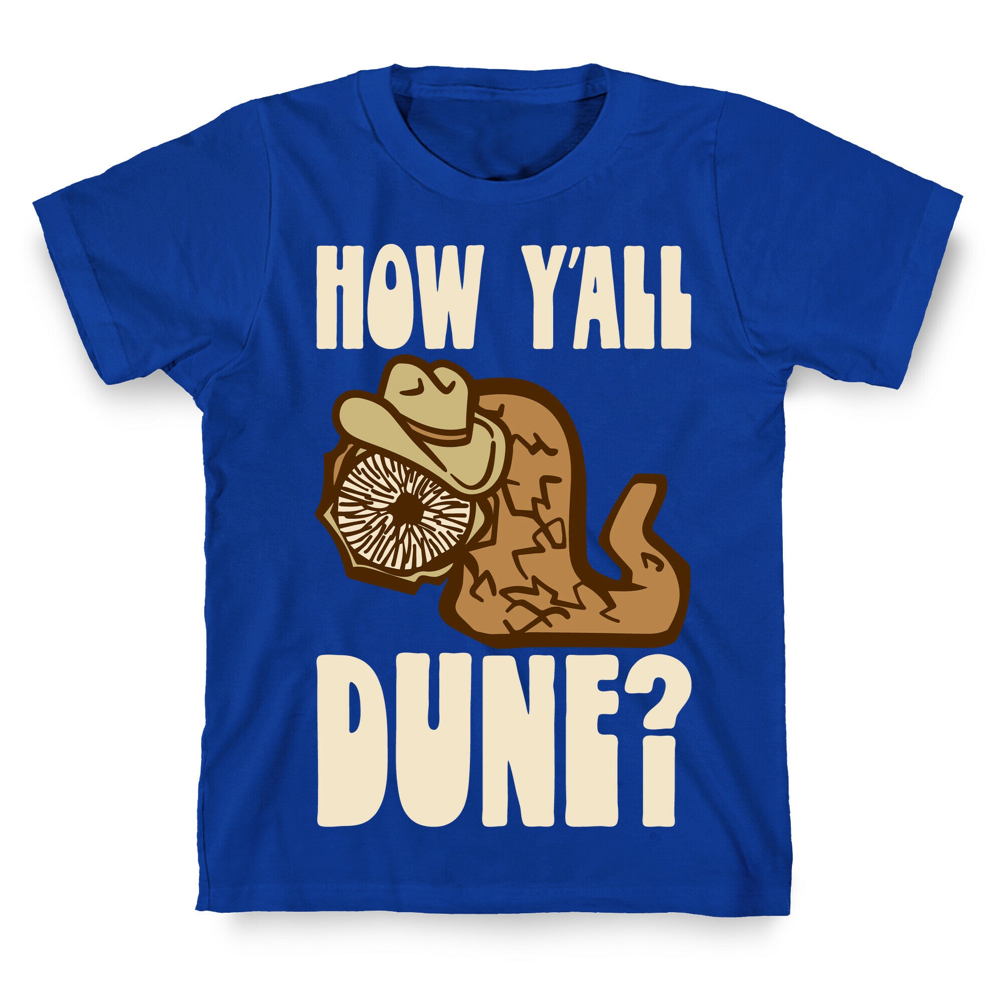 How Y'all Dune T-Shirt